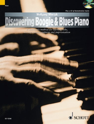 Discovering Boogie and Blues Piano +CD --- Piano (Méthode de Boogie Woogie et de Blues) von Schott