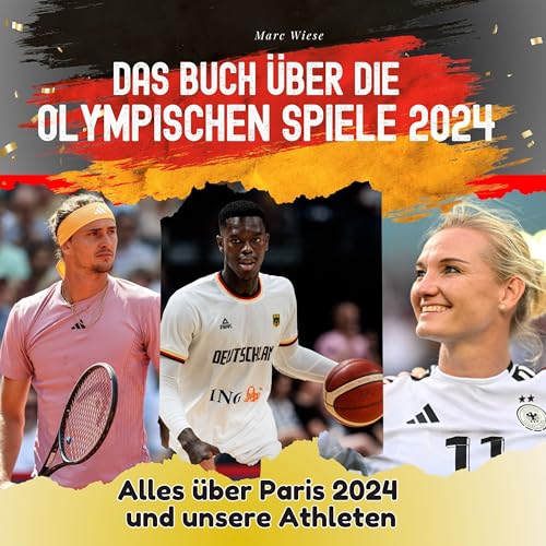 Das Buch über die Olympischen Spiele 2024: Alles über Paris 2024 und unsere Athleten von 27 Amigos