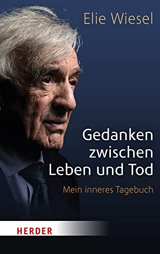 Gedanken zwischen Leben und Tod: Mein inneres Tagebuch von Verlag Herder