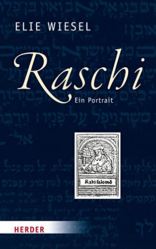Raschi: Ein Portrait: Ein Portrait. Nachwort von Daniel Krochmalnik Raschi: Ein Portrait: Ein Portrait. Nachwort von Daniel Krochmalnik