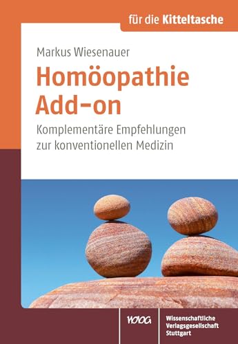 Homöopathie – Add-on: Komplementäre Empfehlungen zur konventionellen Medizin (Für die Kitteltasche) von Wissenschaftliche