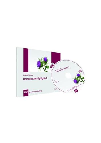 Homöopathie Highlights 2: Fach-Hörbuch CD