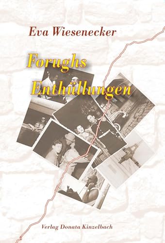 Forughs Enthüllungen von Kinzelbach, Donata