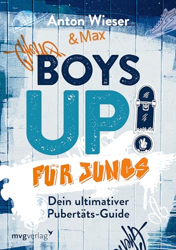 Boys Up! Für Jungs: Dein ultimativer Pubertäts-Guide. Alles, was Jungs zwischen 11 und 15 Jahren wissen wollen: Hormone, Sexualität, Entwicklung, Wachstum, Selbstbewusstsein u. v. m. Boys Up! Für Jungs: Dein ultimativer Pubertäts-Guide. Alles, was Jungs zwischen 11 und 15 Jahren wissen wollen: Hormone, Sexualität, Entwicklung, Wachstum, Selbstbewusstsein u. v. m.