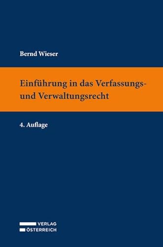Einführung in das Verfassungs- und Verwaltungsrecht von Verlag Österreich