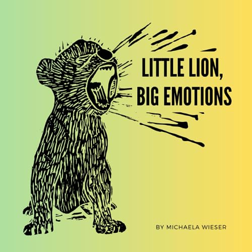 Little Lion, Big Emotions von Michaela Wieser