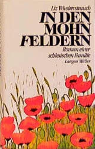 In den Mohnfeldern: Roman einer schlesischen Familie von Langen-Müller