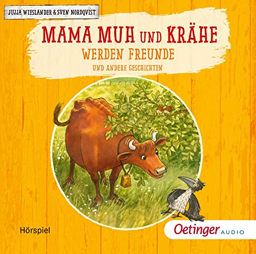 Mama Muh und Krähe werden Freunde und andere Geschichten