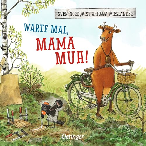 Warte mal, Mama Muh!: Pappbilderbuch mit der beliebten Kuh von Jujja Wieslander und Sven Nordqvist und einer Geschichte über Geduld üben für Kinder ab 2 Jahren Warte mal, Mama Muh!: Pappbilderbuch mit der beliebten Kuh von Jujja Wieslander und Sven Nordqvist und einer Geschichte über Geduld üben für Kinder ab 2 Jahren