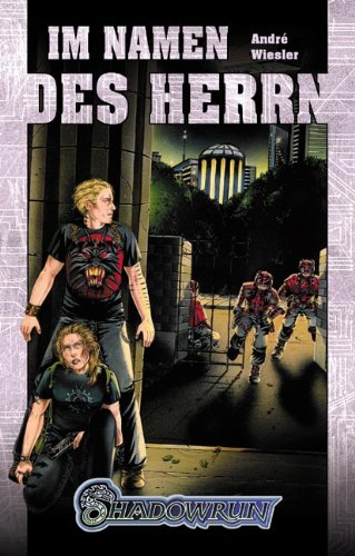 Im Namen des Herrn: Shadowrun-Roman (Nr. 65)