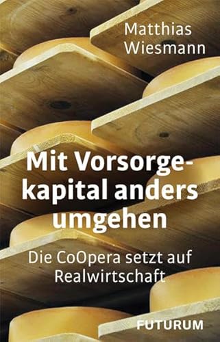 Mit Vorsorgekapital anders umgehen: Die CoOpera setzt auf Realwirtschaft