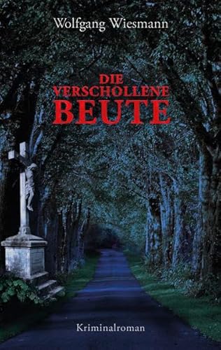 Die verschollene Beute: Kriminalroman (Kommissarin Fey Amber)