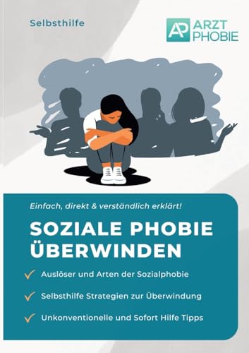 Soziale Phobie überwinden: Selbsthilfe bei einer Sozialphobie