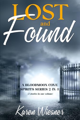 Bloodmoon Cove Spirits Series: Lost and Found: A Bloodmoon Cove Spirits Series 2-in-1 (2 stories in one volume) (Bloodmoon Cove Spirits Paranormal Romance) von Independently published