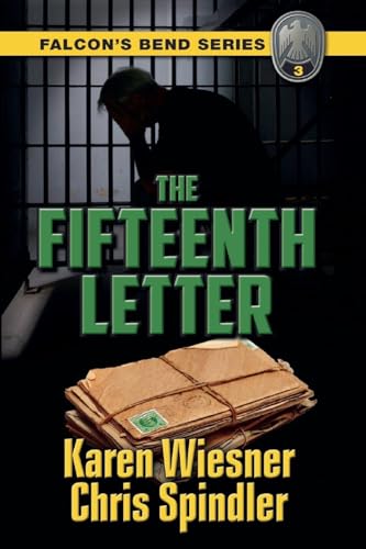 Falcon's Bend Series, Book 3: The Fifteenth Letter Falcon's Bend Series, Book 3: The Fifteenth Letter von Writers Exchange E-Publishing