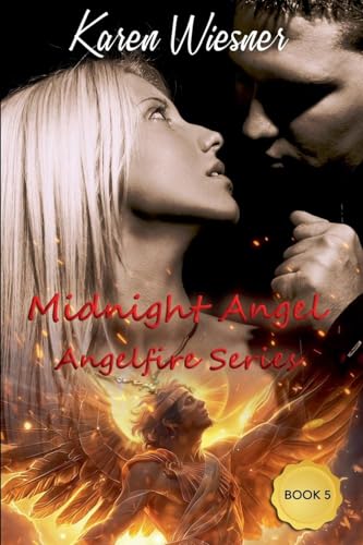 Midnight Angel (Angelfire, Band 5) von Writers Exchange E-Publishing