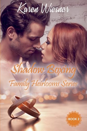 Shadow Boxing (Family Heirlooms, Band 2) von Writers Exchange E-Publishing