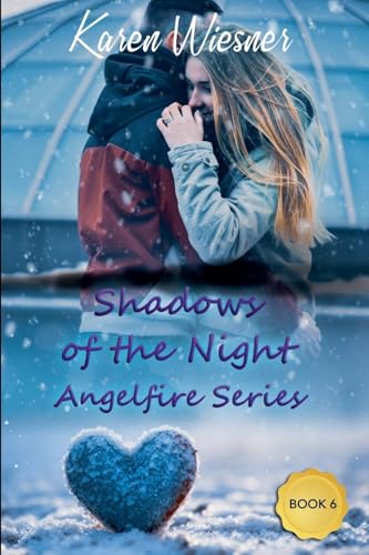 Shadows of the Night (Angelfire, Band 6) von Writers Exchange E-Publishing