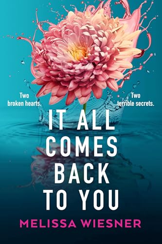 It All Comes Back to You: A totally emotional and gripping page-turner von Bookouture