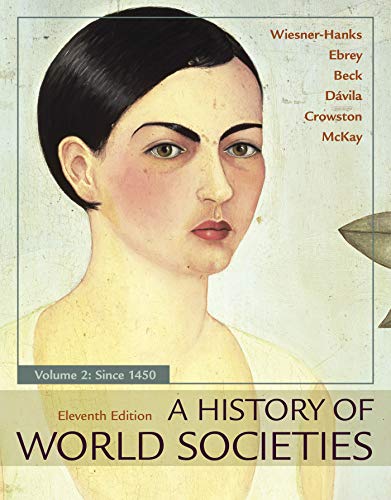 A History of World Societies, Volume 2: Since 1450