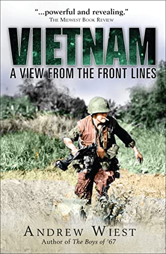 Vietnam: A View from the Front Lines (General Military)