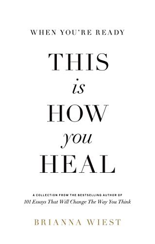 When You're Ready, This Is How You Heal When You're Ready, This Is How You Heal