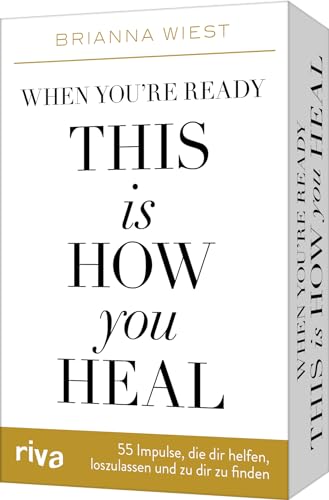 When you’re ready, this is how you heal – 55 Impulse, die dir dabei helfen, loszulassen und zu dir zu finden: Karten zum Booktok-Phänomen von der Bestseller-Autorin der 101 Essays When you’re ready, this is how you heal – 55 Impulse, die dir dabei helfen, loszulassen und zu dir zu finden: Karten zum Booktok-Phänomen von der Bestseller-Autorin der 101 Essays