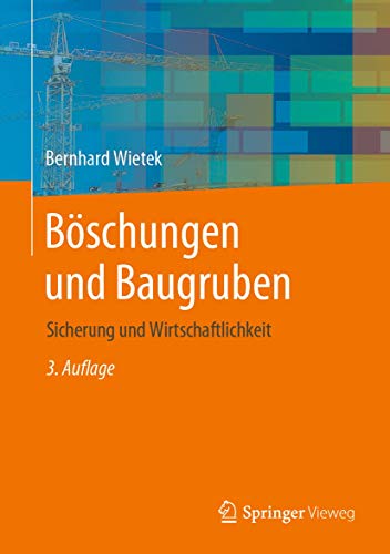 Böschungen und Baugruben: Sicherung und Wirtschaftlichkeit von Springer