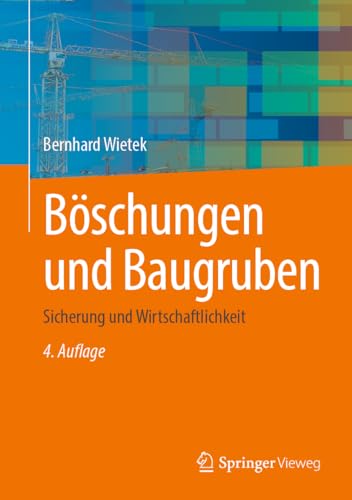 Böschungen und Baugruben: Sicherung und Wirtschaftlichkeit von Springer