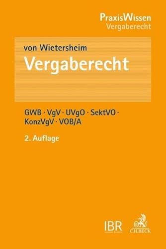 Vergaberecht: GWB, VgV, UVgO, SektVO, KonzVgV, VOB/A (PraxisWissen)