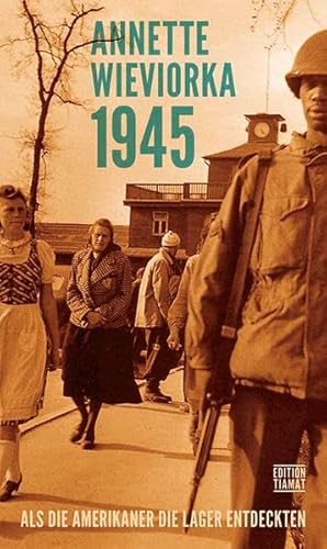 1945: Als die Amerikaner die Lager entdeckten (Critica Diabolis)