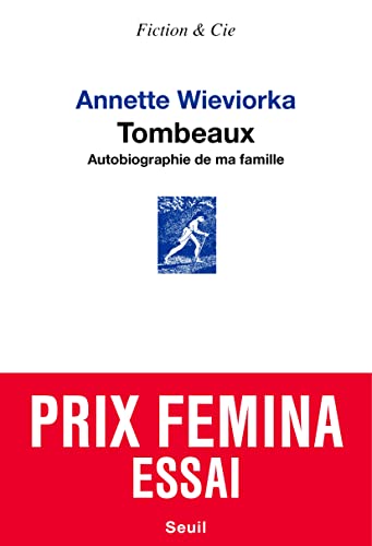 Tombeaux: Autobiographie de ma famille