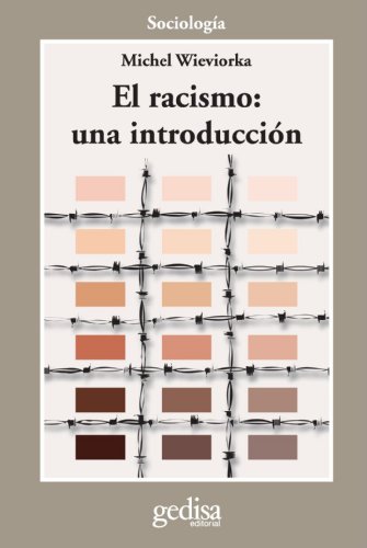 El Racismo: Una Introduccion (CLA-DE-MA)