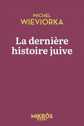 La dernière histoire juive La dernière histoire juive von DE L AUBE