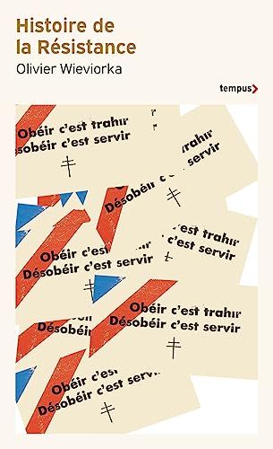 Histoire de la Resistance - 1940-1945 Histoire de la Resistance - 1940-1945