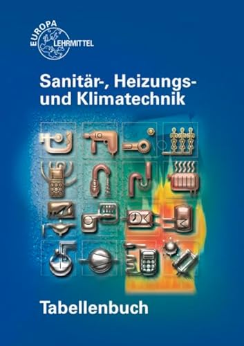 Tabellenbuch Sanitär-, Heizungs- und Klimatechnik