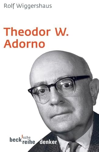 Theodor W. Adorno (Beck'sche Reihe) Theodor W. Adorno (Beck'sche Reihe)