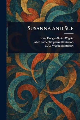 Susanna and Sue Susanna and Sue von Anson Street Press