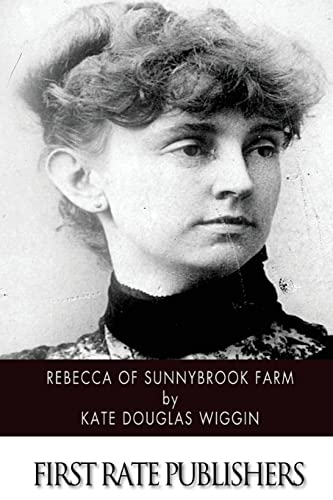 Rebecca of Sunnybrook Farm von CREATESPACE
