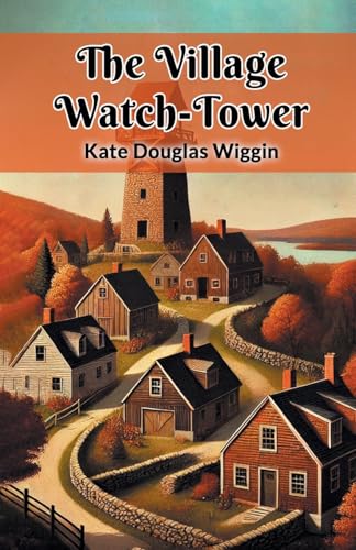The Village Watch-Tower von Double 9 Books