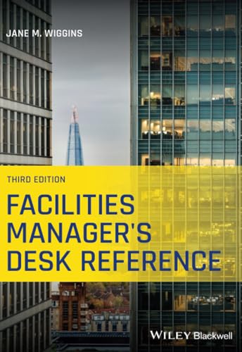 Facilities Manager's Desk Reference von Wiley-Blackwell