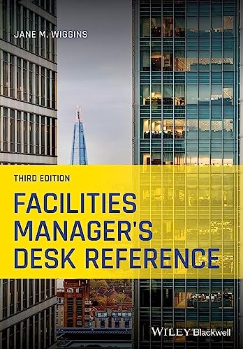 Facilities Manager's Desk Reference Facilities Manager's Desk Reference