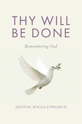 Thy Will Be Done: Remembering God von Tellwell Talent