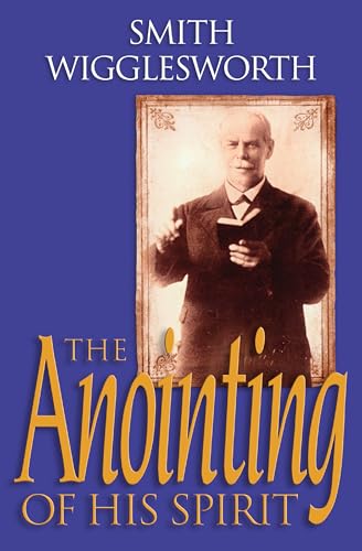 The Anointing of His Spirit The Anointing of His Spirit