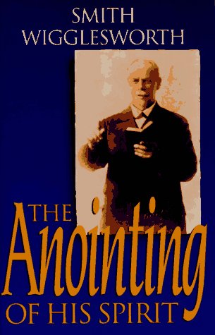 The Anointing of His Spirit The Anointing of His Spirit