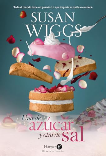 Una de azúcar y otra de sal (Sugar and Salt - Spanish Edition) (Harper F)