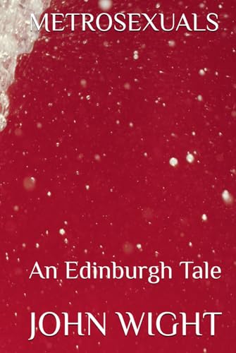 Metrosexuals: An Edinburgh Tale von Solid Ground Press