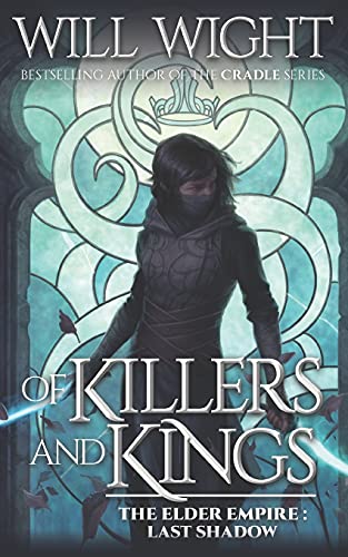 Of Killers and Kings (The Elder Empire - Shadow, Band 3) von Hidden Gnome Publishing