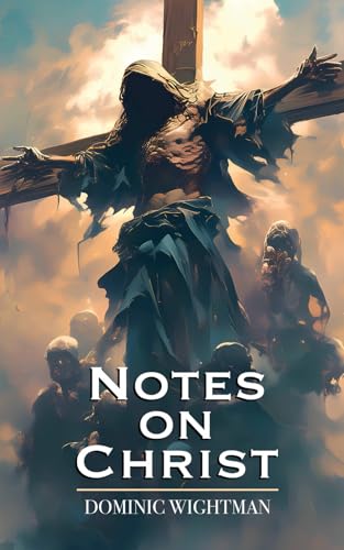 Notes on Christ von Staten House