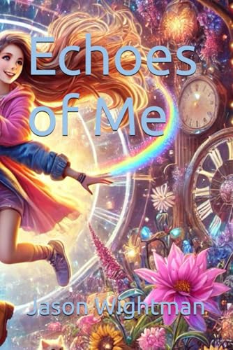 Echoes of Me von Independently published